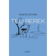 Móra Könyvkiadó Téli berek gyermek- és ifjúsági könyv