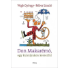 Móra Könyvkiadó Végh György - Don Makarémó, egy kulcslyukon keresztül