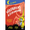 Móra Könyvkiadó Vérfarkas a sátrunkban! - Izzy könyvek