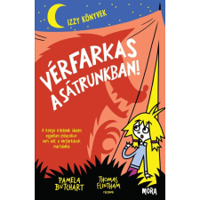 Móra Könyvkiadó Vérfarkas a sátrunkban! - Izzy könyvek regény
