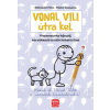 Móra Könyvkiadó Vonal Vili útra kel - Finommotorika fejlesztő, írás-előkészítő és előírt kisbetűs füzet