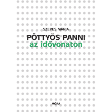 Móra Pöttyös Panni az idővonaton gyermekkönyvek