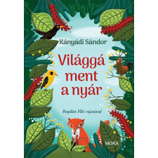 Móra Világgá ment a nyár gyermek- és ifjúsági könyv