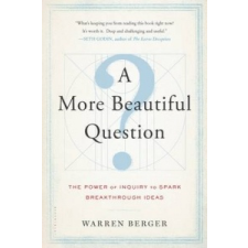  More Beautiful Question – Warren Berger idegen nyelvű könyv