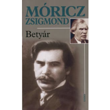 Móricz Zsigmond BETYÁR regény