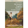 Móricz Zsigmond - Hét krajcár - Tragédia - Barbárok és más novellák