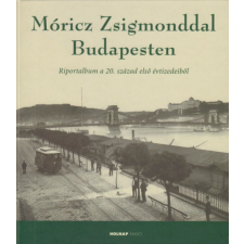 Móricz Zsigmonddal Budapesten regény
