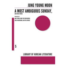  Most Ambiguous Sunday and Other Stories – Jung Young-moon idegen nyelvű könyv