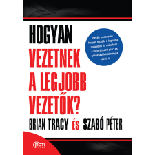 Motibooks (Guruló Egyetem) Hogyan vezetnek a legjobb vezetők? gazdaság, üzlet