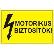  Motorikus biztosítók - öntapadó, 150*100mm információs tábla, állvány
