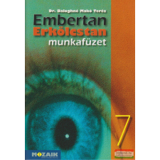 Mozaik Kiadó Embertan - Erkölcstan 7 munkafüzet tankönyv