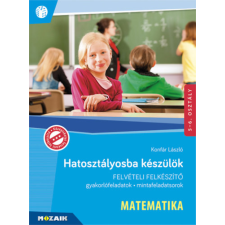 Mozaik Kiadó Hatosztályosba készülök - Matematika - Gyakorlófeladatok, mintafeladatsorok - 5-6. osztály tankönyv
