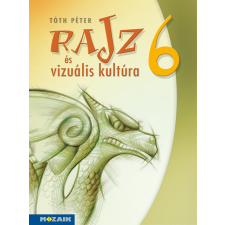 Mozaik Kiadó Rajz és vizuális kultúra ‒ Munkatankönyv ‒ 6. osztály (MS-2336) tankönyv
