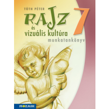 Mozaik Kiadó Rajz és vizuális kultúra ‒ Munkatankönyv ‒ 7. osztály (MS-2337) tankönyv