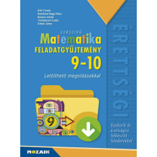 Mozaik Kiadó Sokszínű matematika középiskolásoknak, feladatgyűjtemény letölthető megoldásokkal, 9?10. osztály (MS-2323) tankönyv