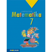 Mozaik Kiadó Sokszínű matematika tankönyv 7. osztály (MS-2307) tankönyv