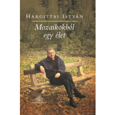  Mozaikokból egy élet irodalom