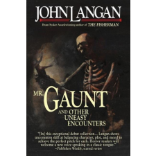 Mr. Gaunt and Other Uneasy Encounters – Elizabeth Hand idegen nyelvű könyv