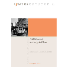 MTA Bölcsészettudományi Kutatóközpont Klikkharcok az emigrációban történelem