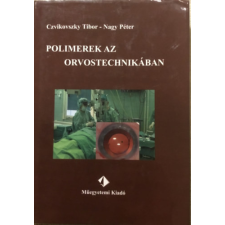 Műegyetemi Kiadó Polimerek az orvostechnikában - Czvikovszky Tibor; Nagy Péter antikvárium - használt könyv