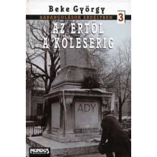 Mundus Magyar Egyetemi Kiadó Az Értől a Kölesérig - Barangolások Erdélyben 3. antikvárium - használt könyv