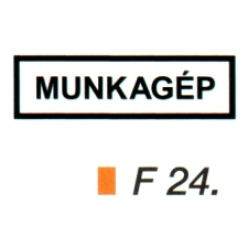  Munkagép F24 információs címke