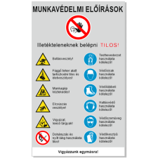  Munkavédelmi előírások! információs tábla, állvány