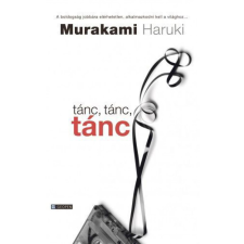 Murakami Haruki - Tánc, tánc, tánc egyéb könyv