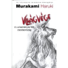 Murakami Haruki : Világvége és a keményre főtt csodaország