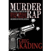  Murder Rap – Greg Kading
