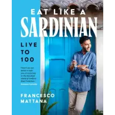 MURDOCH BOOKS Eat Like a Sardinian idegen nyelvű könyv