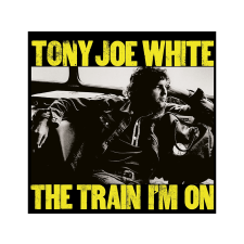 Music On CD Tony Joe White - Train I'm On (Cd) blues
