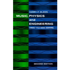  Music, Physics and Engineering – Harry F. Olson idegen nyelvű könyv