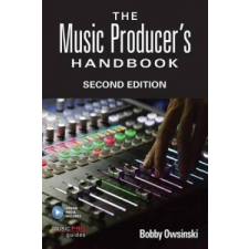  Music Producer's Handbook – Bobby Owsinski idegen nyelvű könyv