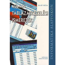 Műszaki Könyvkiadó Alapfokú táblázatkezelési ismeretek - Dr. Álló Géza antikvárium - használt könyv