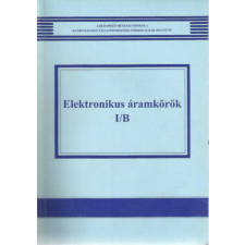 Műszaki Könyvkiadó Elektronikus áramkörök I/B - Molnár Ferenc antikvárium - használt könyv