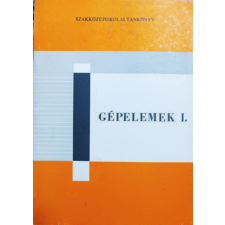 Műszaki Könyvkiadó Gépelemek I. - Dr. Selmeczi Ferenc antikvárium - használt könyv