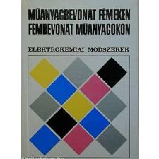 Műszaki Könyvkiadó Műanyagbevonat fémeken, fémbevonat műanyagokon antikvárium - használt könyv