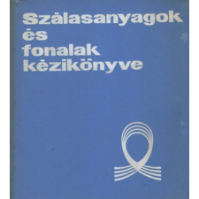 Műszaki Könyvkiadó Szálasanyagok és fonalak kézikönyve - Radnóti Imre antikvárium - használt könyv