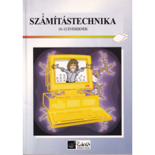 Műszaki Könyvkiadó Számítástechnika 10-12 éveseknek - Végh András; Dancsó Tünde antikvárium - használt könyv