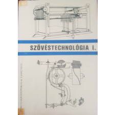 Műszaki Könyvkiadó Szövéstechnológia I. - Dr. Hajós István antikvárium - használt könyv