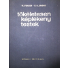Műszaki Könyvkiadó Tökéletesen képlékeny testek