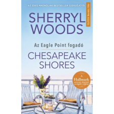 MŰVELT NÉP KIADÓ Chesapeake Shores - Az Eagle Point fogadó regény