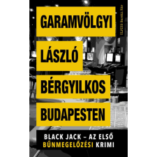 Művelt Nép Könyvkiadó Bérgyilkos Budapesten - Black Jack - az első bűnmegelőzési krimi regény