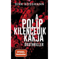 Művelt Nép Könyvkiadó Kft. A polip kilencedik karja - Ökothriller regény