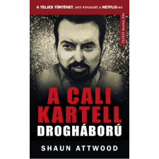 Művelt Nép Könyvkiadó Kft. Shaun Attwood - Pablo Escobar és a cali kartell - A teljes történet, ami kimaradt a NETFLIX-en egyéb könyv
