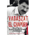 Művelt Nép Könyvkiadó Vadászat El Chapora - Így kaptuk el a világ legkeresettebb drogbáróját