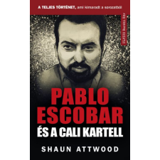 Művelt Nép Pablo Escobar és a Cali kartell életrajz