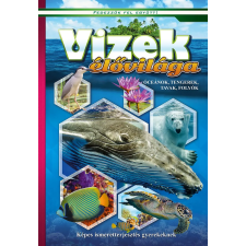 Múzsa Könyv Vizek élővilága- Képes ismeretterjesztés gyerekeknek - Fedezzük fel együtt! gyermek- és ifjúsági könyv