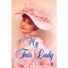  My Fair Lady – Alan Jay Lerner idegen nyelvű könyv